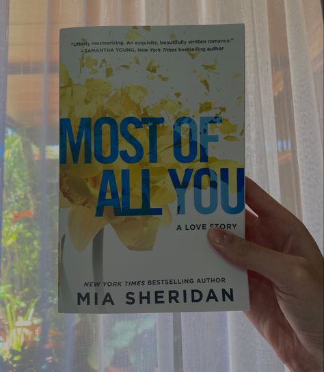 Most Of All You Mia Sheridan Book, Mia Sheridan Books, Most Of All You Mia Sheridan, Poetry Party, Book Bouquet, Mia Sheridan, Book List Must Read, Book Tok, Book Cart