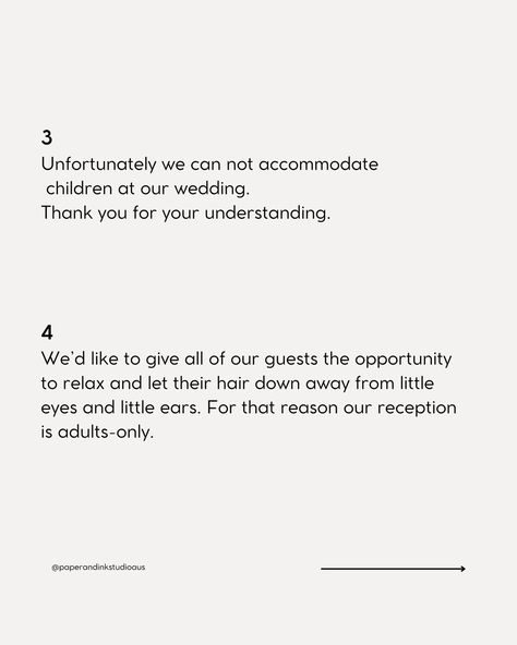 HOT FAQ incoming!!! Q: How do we say NO kids to our wedding guests? A: Say it with your wedding invitation. In this post we have given you 4 polite ways, wording suggestions to say NO KIDS on your wedding invite. WEDDING TIP: Put this request on a separate card, like your "details or info' card. It will give you more room to use enough words to sound polite, instead of trying to cram it on your main invite. 💘SAVE THIS POST OR SHARE WITH A TO BE WED COUPLE. @paperandinkstudioaus We... Not Invited To Wedding Quotes, Child Free Wedding Wording, Kid Free Wedding Wording, No Kids Wedding Invite, Who To Invite To Your Wedding, No Kids Wedding Invitation, Wedding Invitation No Kids, No Kids Wedding Invite Wording, Ways To Say Said