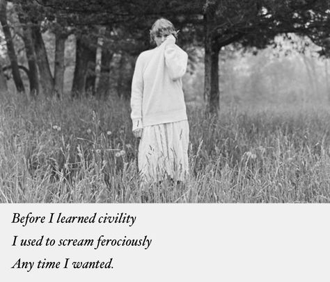 Before I learned civility I used to scream ferociously Any time I wanted Lawrence University, Tennessee State University, Chicago University, University Of South Florida, Mad Women, Her Campus, Taylor Swift Album, Taylor Swift Songs, University Of Tennessee