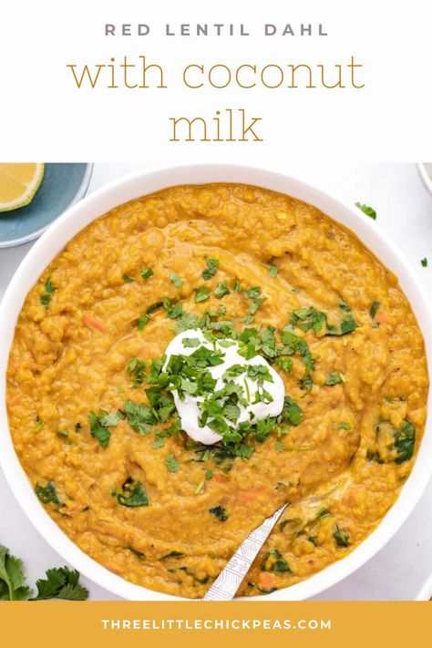 Red Lentil Dahl in a bowl with yogurt and cilantro. Coconut Red Lentil Dahl, Coconut Dahl Recipe, Dahl With Coconut Milk, Red Lentil Recipes Easy, Coconut Dahl, Lentil Dahl Recipe, Red Lentil Dahl Recipe, Chickpeas Recipes, Red Lentil Dahl