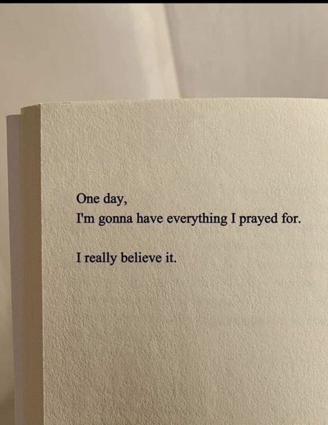 One Day I’m Gonna Have Everything I Prayed For, One Day Im Gonna Have Everything I Prayed For, One Day Im Going To Have Everything I Prayed For, One Day I’m Going To Have Everything I Prayed For, God Quotes Hard Times, Keep Going Quotes, Jesus Return, Bible Encouragement, Self Quotes