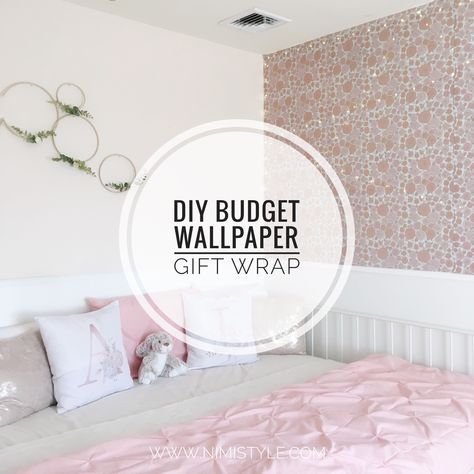 How To Use Gift Wrap As Wallpaper – NiMi Style Wrapping Paper As Wallpaper Diy, Big Girl Bedrooms, As Wallpaper, Gift Wrapper, Relaxing Bedroom, Diy Wallpaper, Big Girl, Gift Wrapping Paper, Dollar Tree