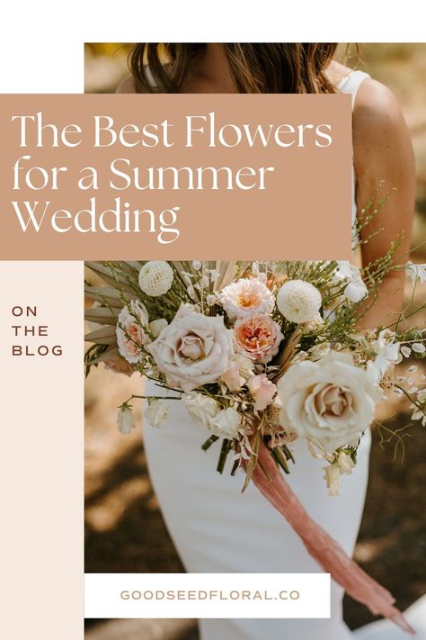 Best Summer Wedding Flowers, Summer Wedding Flowers July, Summer Wedding Tips, Diy Wedding Flower Centerpieces, Summer Wedding Theme, June Wedding Flowers, July Wedding Flowers, Botanical Wedding Theme, Wedding Styles Themes