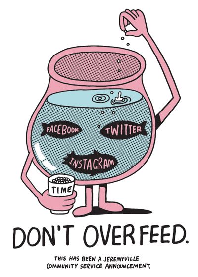 400_DontOverfeed por Jeremyville // AVJXXI Social Awareness Posters, Technology Posters, Detox Challenge, Awareness Poster, Public Service Announcement, Social Media Poster, Digital Detox, Social Awareness, Instagram Time