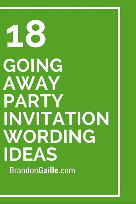 18 Going Away Party Invitation Wording Ideas Moving Party Invitations, Goodbye Party Invitations, Graduation Open House Invitations, Graduation Party Invitation Wording, Fellowship Ideas, Farewell Ideas, Moving Party, Farewell Invitation, Leaving Party