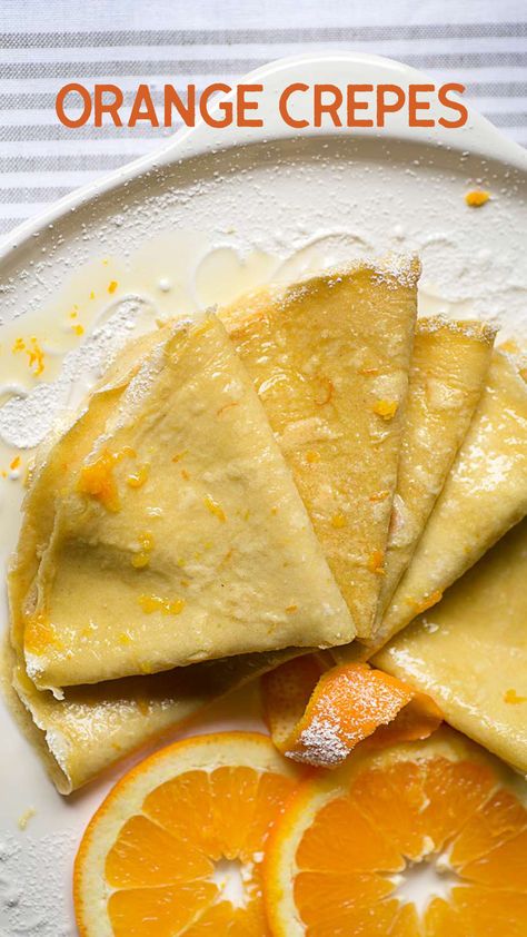 Orange Crepes Recipe, Crepe Ingredients, Crepe Batter, Sweet Crepes, Orange Syrup, Citrus Recipes, Crepe Recipes, Macro Meals, Gluten Free Flour