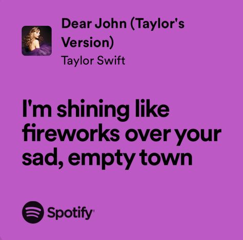 I’m Shining Like Fireworks, Im Shining Like Fireworks, Dear John Taylor Swift, Shining Like Fireworks, John Taylor, Dear John, Song Lyrics, Fireworks, Taylor Swift