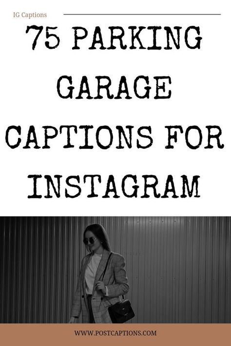 75 Best Parking Garage Instagram Captions - PostCaptions.com Garage Pictures Instagram Captions, Captions For Parking Lot Pics, Parking Garage Photoshoot Captions, Parking Garage Captions Insta, Parking Lot Captions Instagram, Parking Garage Captions, Parking Pictures Instagram, Garage Quotes, Parking Garage Pics