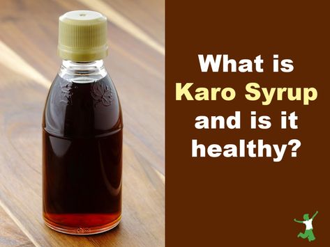 What is Karo Syrup and is it Healthy? | Healthy Home Economist Karo Syrup, Livestock Feed, Psychological Well Being, Gluten Intolerance, Feeding Kids, Evaporated Milk, Breast Milk, Life Advice, Natural Brown