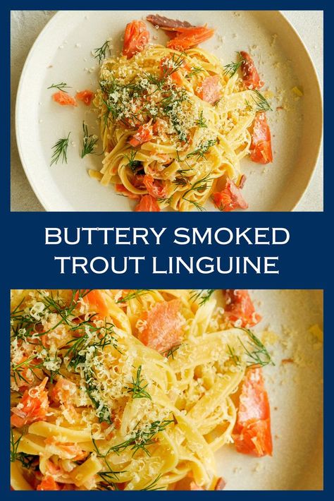 Creamy Linguine, Smoked Trout Recipe, Smoked Fish Recipe, Beautiful Pasta, Trout Recipe, Grilled Trout, Smoked Salmon Pasta, Trout Recipes, Smoked Salmon Recipes