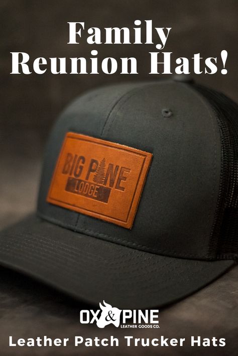 Family Reunion Ideas - Get the family matching hats instead of shirts for this family reunion! The whole family will love these leather patch trucker hats with a custom logo or even family name on them!   #familyreunion #matchingfamily #accessories #oxandpine #leatherpatchtruckerhat #truckerhat Family Reunion Hats, Family Reunion Ideas, Matching Hats, Family Logo, Reunion Ideas, Big Thing, The Next Big Thing, Leather Gifts, Summer Accessories