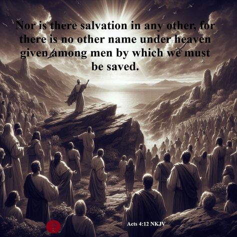 OUR DAILY BREAD Acts 4:12 NKJV " Nor is there salvation in any other, for there is no other name under heaven given among men by which we must be saved. " Acts 4:12 is a powerful verse from the New Testament. Let’s explore its meaning and significance: In this passage, Peter, one of Jesus’ disciples, is addressing the Sanhedrin, a Jewish council. They question him about the miraculous healing of a lame man and demand to know by what authority or name he performed this miracle (Acts 4:7). A... Jesus Disciples, Acts 4 12, Miraculous Healing, The New Testament, Our Daily Bread, Daily Bread, New Testament, Remember This, Jesus Christ