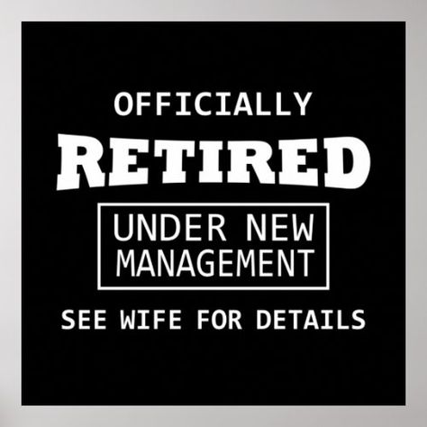 officially retired under new management Labor Funny - retires party labor logo funny, congratulations hello leisure home, celebration happy present gifts ideas, idea for men women man, vacation grandpa grandma woman, 2022 job best designs graphic, humor joke sayings quotes fun, sarcasm jokes mom ladies dad, retiring plan pension pensioner gif, retirement saying quote retire gift Manager Quotes Funny, Retirement Memes Humor, Pension Quotes, Retirement Quotes Funny Hilarious, Funny Retirement Cakes, Retired Quotes Funny, Funny Retirement Sayings, Retirement Quotes For Coworkers, Best Retirement Quotes