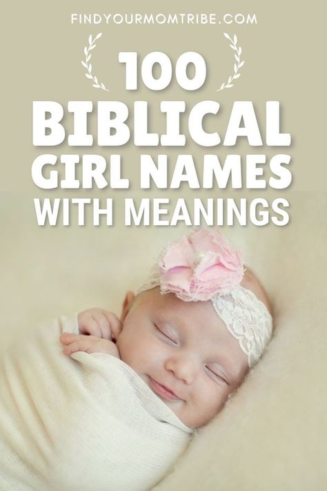 Biblical girl names are plentiful and carry a variety of strong and powerful meanings. Check out the 100 best ones right here. #best #girl #biblicalnames #inspiration #cute #sweet #biblenames #unique #babygirlnames #babynames #list #beautiful #femalenames #girlnamelist #Bible #faith #ChristianName #populargirlnames #bestgirlnames #meanings #origins #findyourmomtribe Bible Names For Girls, Catholic Names, Christian Baby Girl Names, Strong Baby Girl Names, Biblical Girl Names, Best Girl Names