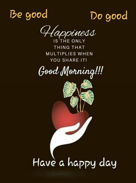 Morning Sayings, Happy Good Morning Images, Good Morning Motivation, Good Morning Greeting Cards, Good Morning Love Messages, Good Morning Sunshine Quotes, Happy Morning Quotes, Happy Good Morning Quotes, Good Morning Friends Images