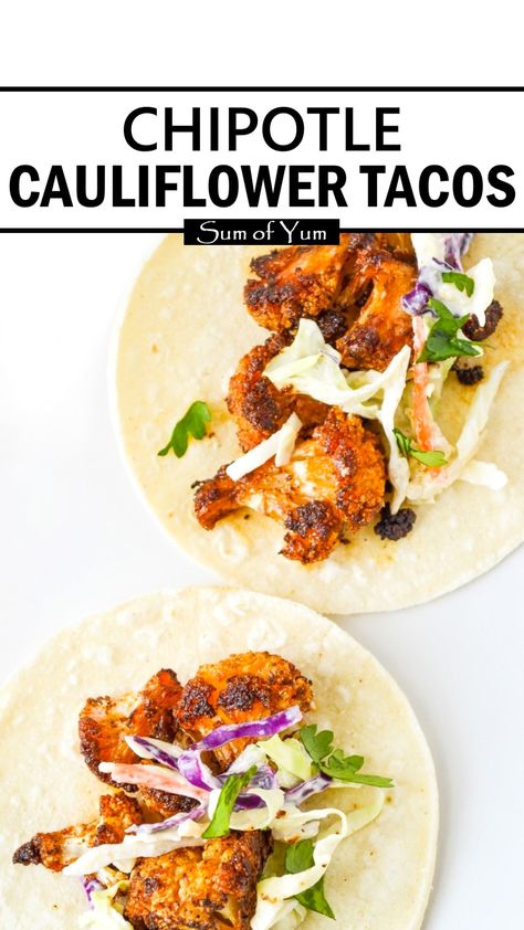 Roasted Chipotle Cauliflower Tacos are a vegetarian Mexican food delight! This cauliflower taco recipe is easy, healthy, and delicious! Recipe on sumofyum.com Cauliflower Recipes Mexican, Spicy Roasted Cauliflower Tacos, Chipotle Cauliflower Tacos, Califlower Recipes Taco, Vegan Cauliflower Tacos Recipes, Coliflower Taco Recipe, Spicy Cauliflower Tacos, Cauliflower Tinga Tacos, Vegitaren Taco Recipes