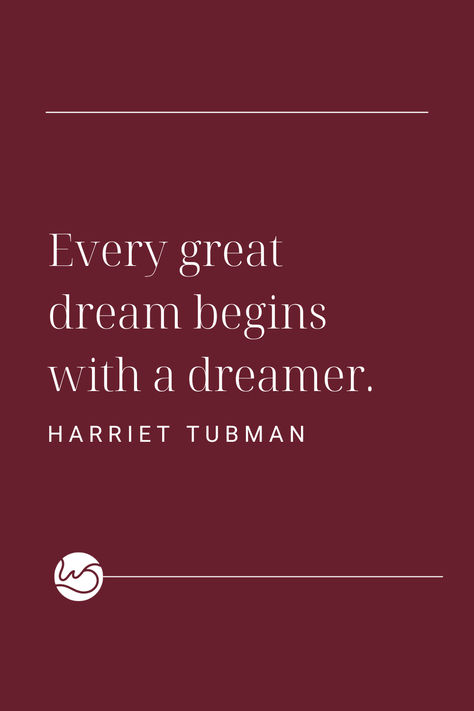 "Every great dream begins with a dreamer." - Harriet Tubman Happy Dreams Quotes, Dreams Quotes, Harriet Tubman, Dream Quotes, Inspirational Quote, Growth Mindset, The Dreamers, Leadership, Coaching