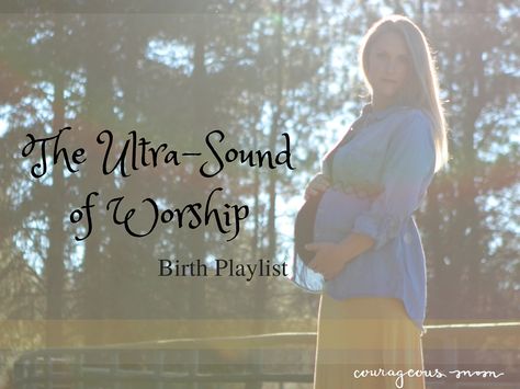 Worship Playlist, Ultra Sound, Staying Consistent, The Blessing, The Word Of God, Christian Parenting, Ultrasound, Postpartum, Word Of God