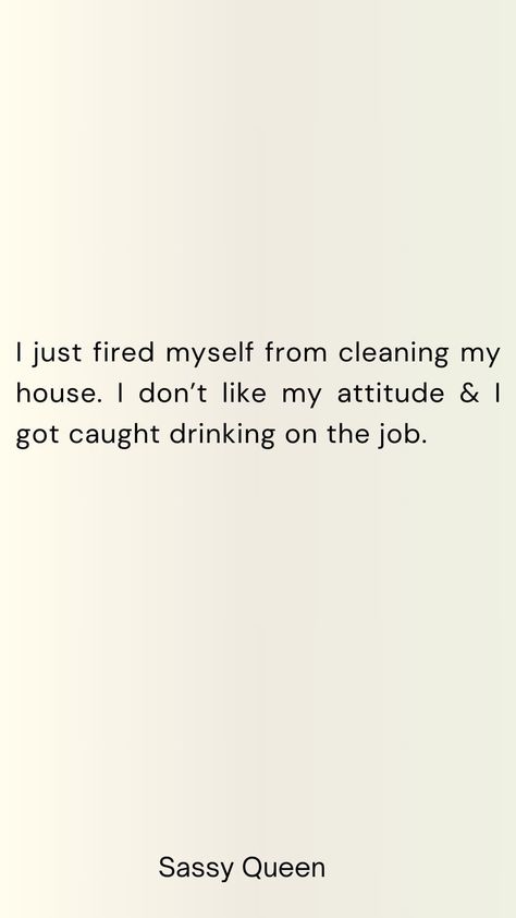 Clean My House, Smart Girl, Digital Creator, Don't Like Me, Out Loud, Funny Stuff, Life Quotes, Queen, Funny