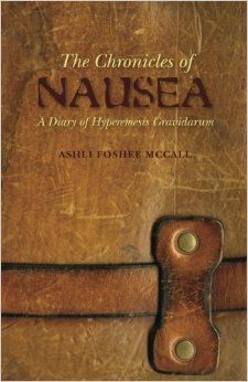 The Chronicles of Nausea: A Diary of Hyperemesis Gravidarum: Amazon.co.uk: Ashli Foshee-McCall: 9781460946473: Books Hyperemesis Gravidarum, Healthy Baby Girl, Lending Library, Most Popular Books, Pregnancy Journal, A Diary, Chronicle Books, Order Book, Bad Feeling