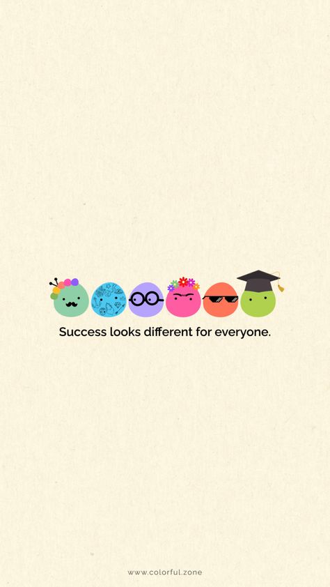 Wallpaper Wallpaper For Self Motivation, Success Looks Different For Everyone, Success Doodle Art, Colorful Aesthetic Quotes, Phone Backgrounds Colorful, Inspiration Wallpaper Iphone, Motivational Backgrounds, Mental Health Activity, Positive Backgrounds