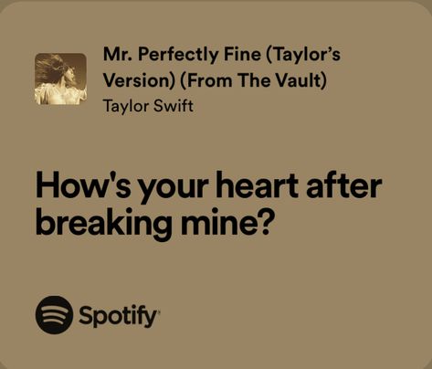 hows your heart after breaking mine??? Hows Your Heart After Breaking Mine, Heart Break Song Lyrics, Break Up Song Lyrics, Nothing Breaks Like A Heart Lyrics, After Break Up Aesthetic, Taylor Swift Breakup Lyrics, Break Up Lyrics, Breakup Core, Breakup Song Lyrics