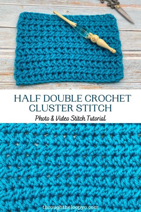 Learn The Half Double Crochet Cluster Stitch | Through The Loop Yarn Craft Double Crochet Cluster Stitch, Hdc Crochet, Triple Crochet Stitch, Crochet Cluster Stitch, Cluster Stitch, Crochet Stitch Tutorial, Different Crochet Stitches, Follow Photo, Crochet Stitches Guide