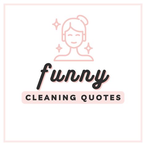 Cleaning Quotes Business, Funny Cleaning Quotes, Clean House Quotes, Tattoo Sentences, Cleaning Quotes Funny, Cleaning Quotes, House Quotes, Cleaning House, Cleaning Spray