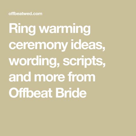 Wedding Ring Warming Ceremony, Wedding Ring Blessing, Nontraditional Wedding Ceremony, Ring Warming, Personal Wedding Vows, Ring Warming Ceremony, Script Ideas, Ceremony Script, Cocktail Wedding Reception