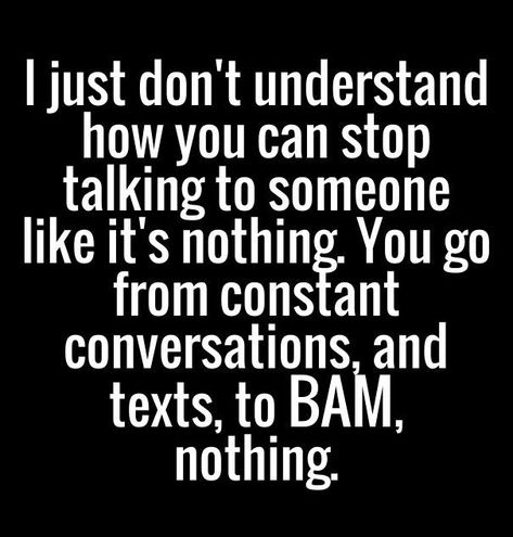 You Stopped Talking To Me Quotes, You Stopped Talking To Me, Why Did You Stop Talking To Me Quotes, When They Stop Talking To You Quotes, If I Stop Talking To You Quotes, When Someone Stops Talking To You, When A Friend Stops Talking To You, Losing Best Friend Quotes, Talk To Me Quotes