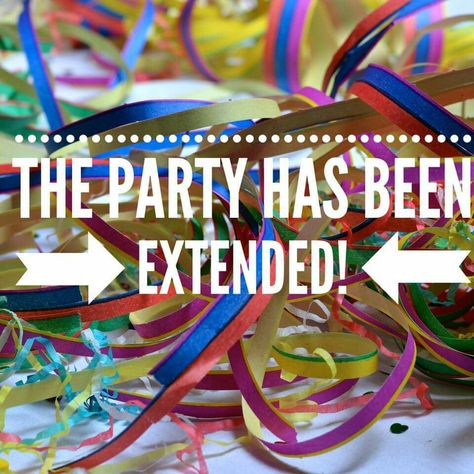 Party extended Scentsy Birthday Party, Party Extended, Scentsy Birthday, Scentsy Party Posts, Chef Party Ideas, Pampered Chef Party Images, Social Media Engagement Posts, Color Street Party, Norwex Consultant