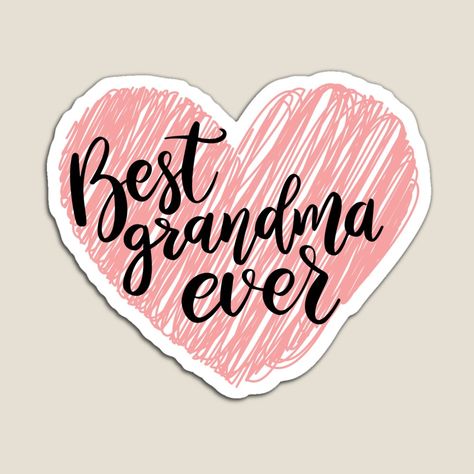 Get my art printed on awesome products. Support me at Redbubble #RBandME: https://www.redbubble.com/i/magnet/Best-grandma-ever-grandmother-gifts-best-grandma-gift-grandma-appreciation-gifts-grandmother-grandma-love-tee-grandma-birthday-present-grandmother-quote-by-Noemill/160522744.TBCTK?asc=u Birthday Presents For Grandma, Grandma Love, Best Grandma Ever, Grandmother Quotes, Magnet Quotes, Best Grandma, Grandma Birthday, Grandmother Gifts, Grandma Gift