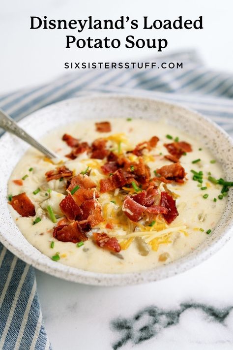 Disneyland Loaded Potato Soup, Disney Loaded Baked Potato Soup, Potato Soup Disneyland, Disney Potato Soup Recipe, Disneyland Potato Soup, Loaded Baked Potato Soup Six Sisters, Disney Potato Soup, Six Sisters Potato Soup, Subway Potato Soup Recipe