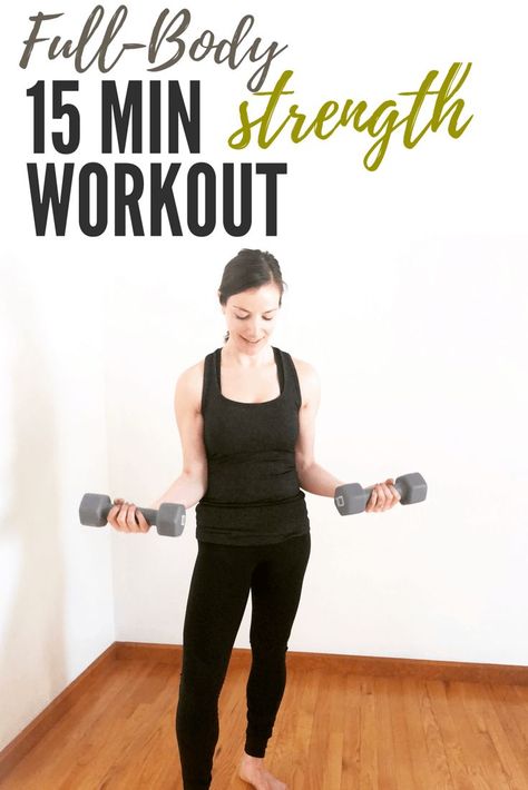 5 10 15 Workout, Full Body 15 Minute Workout, 15 Min Dumbell Workout, Quick Weight Workout, 15 Minute Strength Workout, 15 Min Strength Workout, 15 Minute Full Body Workout, Strength Workout At Home, Full Body Strength Training Workout