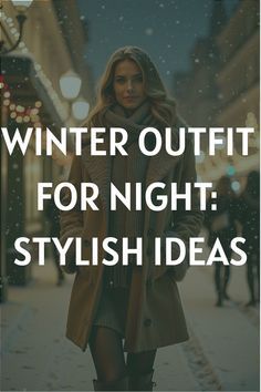 Country Club Dinner Outfit Winter, Colorado Date Night Outfit, Winter Evening Outfits Casual, Cold Weather Fancy Outfits, Northeast Winter Outfits, Cold Winter Night Outfit, What To Wear To The Theater Winter, Downtown Chicago Outfit Winter, What To Wear To A Winter Concert