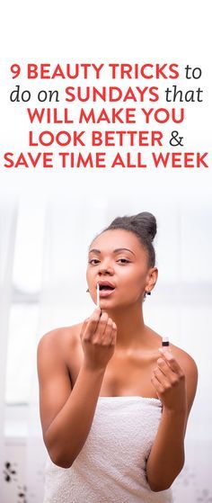 9 Beauty Tricks to Do on Sundays That Will Make You Look Better and Save Time All Week Oily Hair, Beauty Tricks, Ingrown Hair, Look Younger, How To Apply Makeup, Beauty Ideas, Facial Skin, Me Time, Beauty Secrets