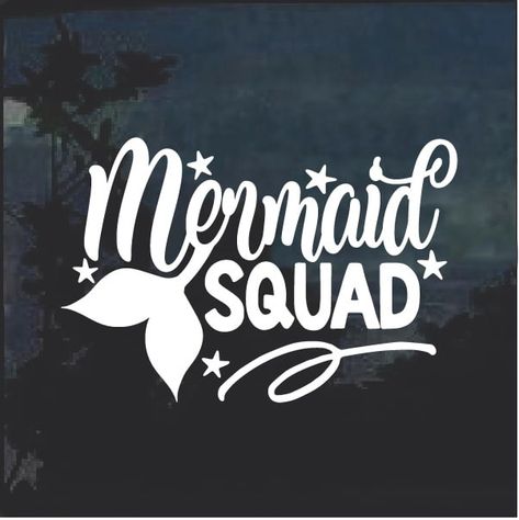 Totally Cool Mermaid Squad Window Decal Sticker  Check it out here https://customstickershop.us/shop/mermaid-squad-window-decal-sticker/ T Shirt Print Ideas, Cute Decals, Mermaid Squad, Birthday 4, Truck Stickers, Cricut Images, Diy Shirts, Custom Sticker, Car Window Decals