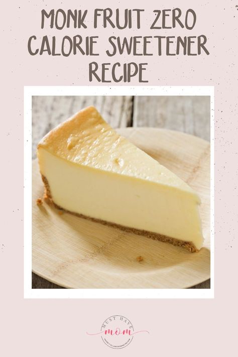 Recipes With Monk Fruit Sweetener, Desserts With Monk Fruit, Work Desserts, New York Cheesecake Recipe, Monk Fruit Sweetener, Fruit Cheesecake, Board Breakfast, Recipe Cheesecake, Healthy Food Recipes Clean Eating