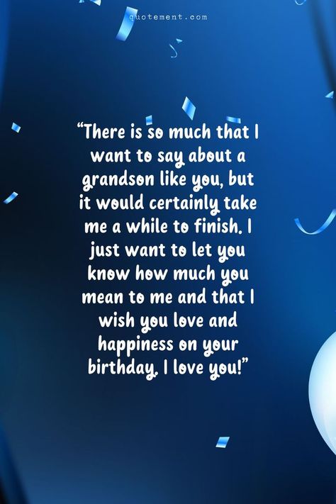 Do you want to fill your grandson’s birthday with happiness and excitement? Then check out my list of the best happy birthday wishes for grandson! Grandsons Birthday Wishes, Birthday Greetings For Grandson, Happy Birthday To Grandson, Happy Birthday Grandson Quotes, Happy Birthday To My Grandson, Birthday Wishes For Grandson, Grandson Birthday Quotes, Happy Birthday Grandson Images, Grandson Birthday Wishes