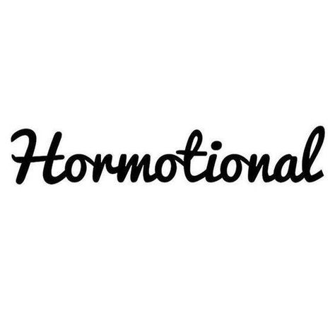 Hormone imbalance can make you feel like you're going crazy. Your mood swings from left to right and everything in between...sometimes all within the same minute.   If your hormones are making you emotional, good news is - you don't have to feel like this forever. There is something you can do about it! Hormones Quotes, Hormones Humor, Hormonal Quotes, Mood Swings Funny, Mood Swing Quotes, Moon Time, Mommy Quotes, Types Of Humor, Pregnancy Journal