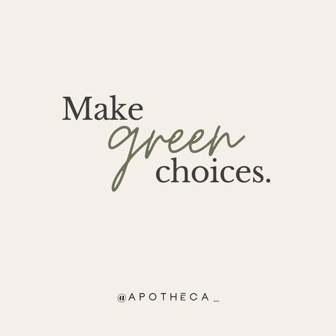 Go Green Quotes, Ecofriendly Quotes, Organic Quote, Recycling Quotes, Thrifting Quotes, Sustainable Fashion Quotes, Eco Quotes, Sustainability Quotes, Environment Quotes