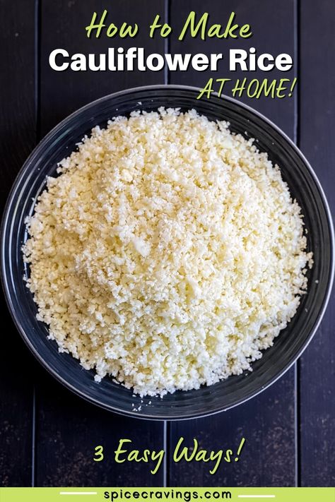 Learn how to make Cauliflower Rice from scratch, and store or freeze it for later. Enjoy this low-calorie and low carb side dish in minutes! #cauliflowerrice #cauliflower #vegetablesidedishes Making Cauliflower Rice, Make Cauliflower Rice, Rice Alternatives, Vegan Cauliflower Recipes, Cauliflower Rice Easy, How To Make Cauliflower, Cauli Rice, Frozen Cauliflower Rice, Cauliflower Rice Recipes