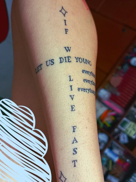 "If we live fast, let us die young" Tattoo, i love it 😭❤️ Live To Die Tattoo, Let Us Live Since We Must Die, If We Live Fast Let Us Die Young Bts, Live Fast Tattoo, Live Fast Die Young Aesthetic, Live Fast Die Young Tattoo, Die Young Tattoo, Bts Tattoo, Song Tattoos