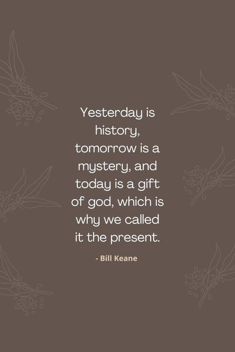 Mysterious Quotes, Tomorrow Quotes, Tomorrow Is A Mystery, Yesterday Is History, Be Present Quotes, Today Is A Gift, Afrikaanse Quotes, History Quotes, Bible Study Lessons