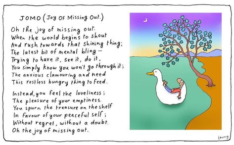 Leunig - JOMO (the joy of missing out) Geneen Roth, John Wall, Embrace Life, Latest Books, Australian Artists, How To Become, How Are You Feeling, How To Apply, In This Moment