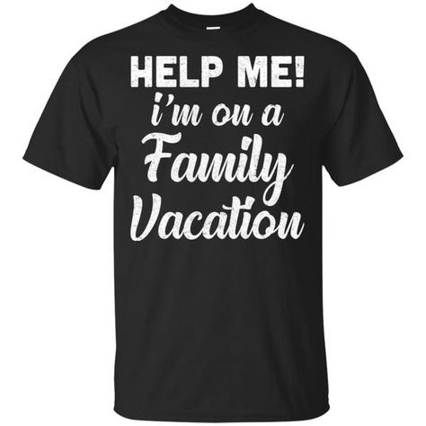 Help Me I'm On A Family Vacation Funny Travel Gift T-Shirt Hoodie #AdventureShirt Adventure Shirts #AirplaneShirt Airplane Shirts #ApparelClothingShirt Apparel Clothing Shirt #BeachShirt Beach Shirts #BeachVacationsShirt Beach Vacations Shirts #BoatShirt Boat Shirts #CruiseShirt Cruise Shirts #CruisingShirt Cruising Shirts #FamilyTripShirt Family Trip Shirts #FlyShirt Fly Shirts Family Trip Shirts, Adventure Shirts, Vacation Shirts Beach, Vacation Funny, Airplane Shirt, Vacation Tshirts, Travel Tshirt, Family Cruise Shirts, Vacation Humor