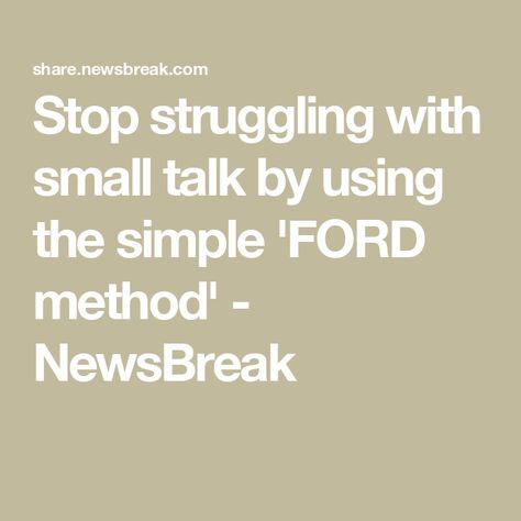 Stop struggling with small talk by using the simple 'FORD method' - NewsBreak Small Talk Topics, Talk Topics, Topics Of Conversation, Get Uncomfortable, Kids Pop, Education Information, History Education, Hope For The Future, How To Talk