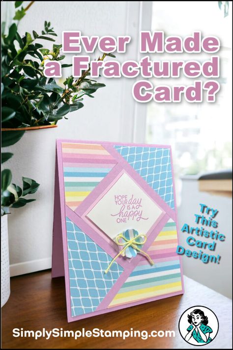 Types Of Cards To Make, How To Make A Fractured Card, Fractured Card Ideas, Fractured Card Tutorial, Fractured Card Technique Tutorial, Stampin Up Fractured Card Technique, Handmade Card Tutorials, Card Techniques Tutorials, Embossed Cards Handmade Cardmaking