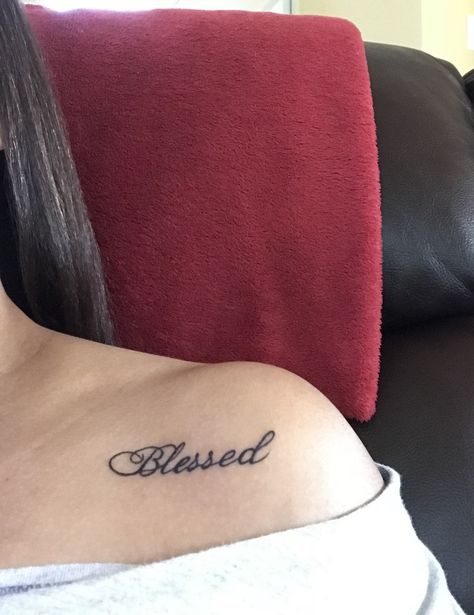 Blessed Collar Bone Tattoo, Dtb Tattoo, Small Upper Chest Tattoos For Women, Tattoo On Collar Bone For Women, Blessed Tattoo For Women, Tattoos Chest Female, Chest Tattoo Female Upper Words, Shoulder Chest Tattoo Female, Blessed Tattoo Ideas