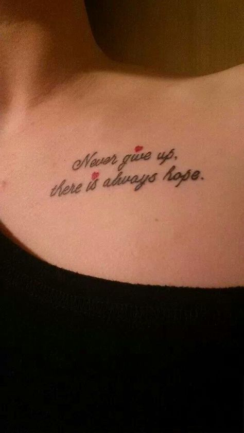 Never give up, there is always hope ♥ Pure Heart Always Wins Tattoo, Never Give Up Tattoo Ideas, Have Faith Tattoo, Never Give Up Tattoo, Miracle Tattoo, Ms Tattoos, Live Tattoo, There Is Always Hope, Faith Tattoo